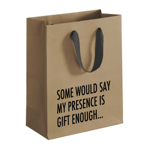 My Presence is enough Gift Bag