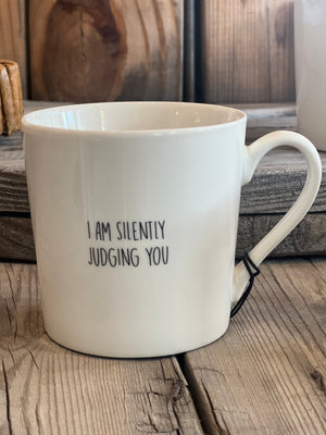 I Am Silently Judging You Mug