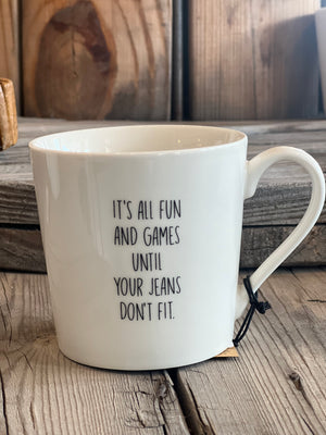 Jeans Don't Fit Mug