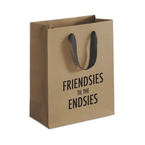 Friendsies till the Endsies Gift Bag