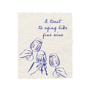 Aging like Fine Wine - Letterpress Eco Friendly Card